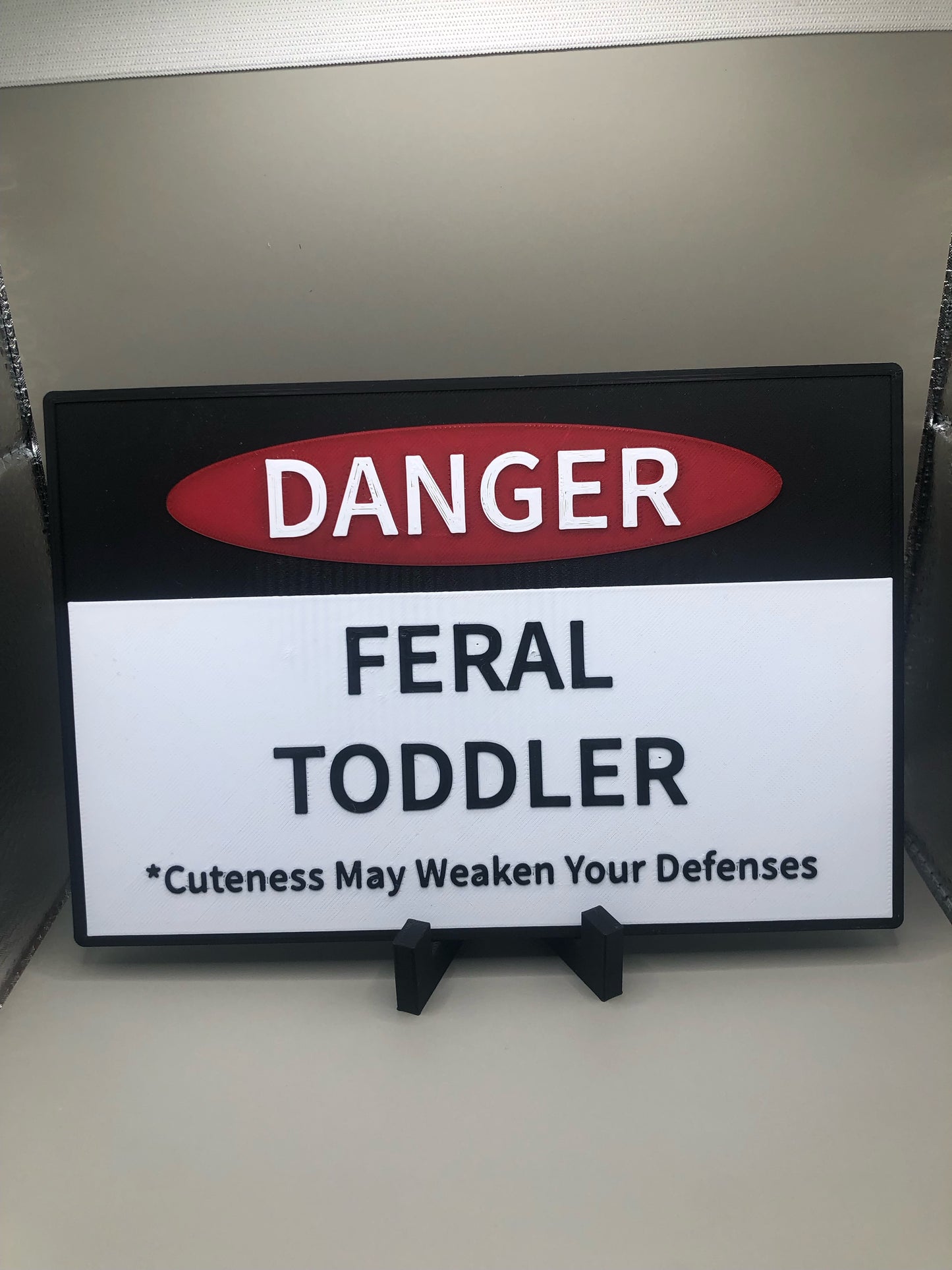 “Danger: Feral Toddler” Sign