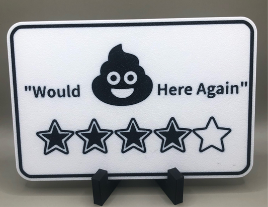“Would Poop Here Again” Sign