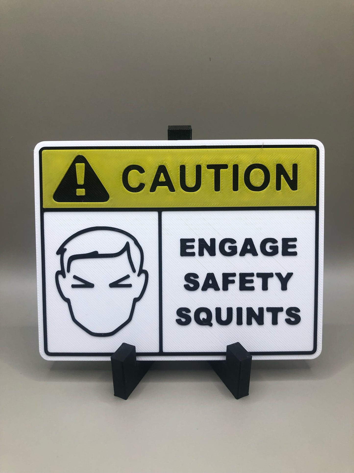“Engage Safety Squints” Sign